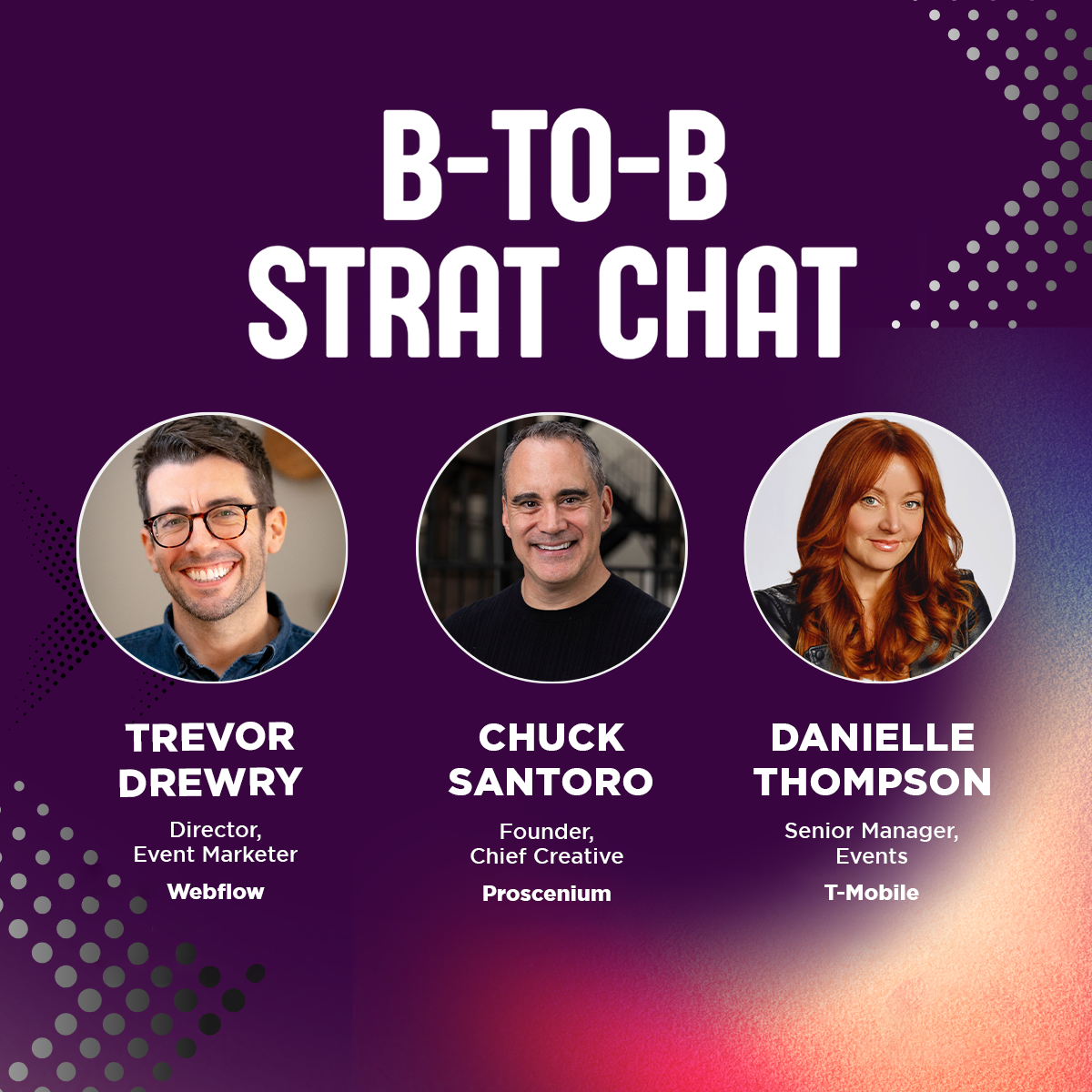 Proscenium - B-to-B Strat Chat Top Trends Trevor Drewry Chuck Santoro